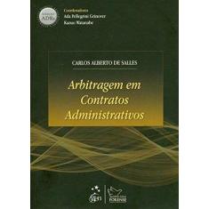 Livro - Coleção Adrs - Arbitragem Em Contratos Administrativos