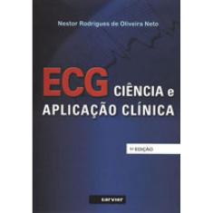 Ecg - Ciência E Aplicação Clínica