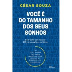 Você É Do Tamanho Dos Seus Sonhos