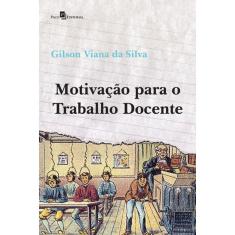 Motivação Para O Trabalho Docente