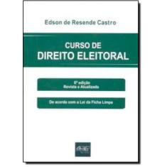 Curso De Direito Eleitoral - 6ª Edicao Revista E Atualizada