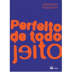 Perfeito de todo jeito