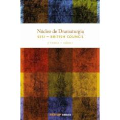 Núcleo de Dramaturgia - 3ª Turma - Vol.01 - SESI - SP, 3