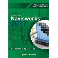 Autodesk® Navisworks 2017: Conceitos e aplicações