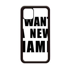 Capa I Want A New Name para iPhone 11 Pro Max para Apple Mobile Case Shell