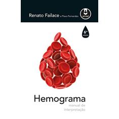Hemograma: manual de interpretação