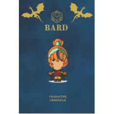 Bard Character Chronicle: Fantasy D&D Themed Character Notebook/Journal