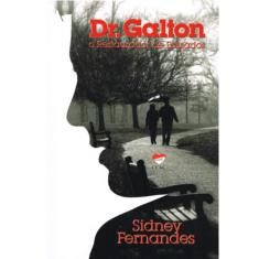 Dr. Galton - Restaurador de Passados (O)