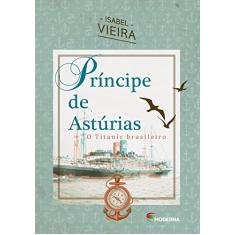 Príncipe de Astúrias: O Titanic brasileiro