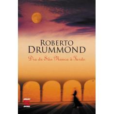 Livro - Dia de são nunca à tarde