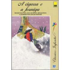 Cigarra E A Formiga, A