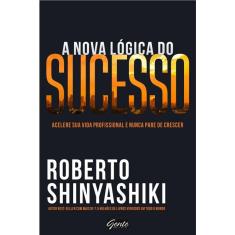 A Nova Logica Do Sucesso