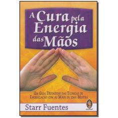 Cura Pela Energia Das Mãos
