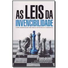 As Leis Da Invencibilidade - Como Desenvolver Uma Mente Estratégica e Gerencial