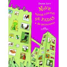 Nove Novos Contos De Fadas E De Princesas