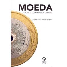 Moeda e crise econômica global