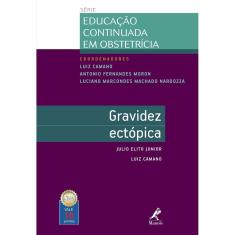 Gravidez Ectopica - Serie Educacao Continuada Em Obstetricia