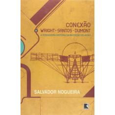 Livro - Conexão Wright-Santos-Dumont