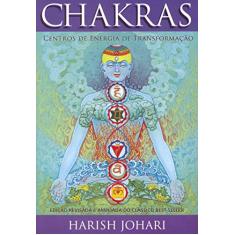 Chakras: Centros de Energia de Transformação