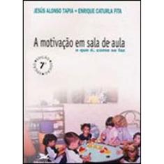 A Motivação Em Sala De Aula