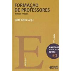 Formação de Professores - Pensar e Fazer