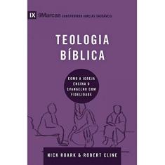 Série 9marcas - Teologia Bíblica