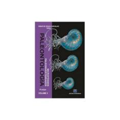 Paleontologia: Microfósseis e Paleoinvertebrados (Volume 2)