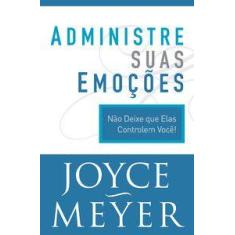 Administre suas emoções - Bello Publicações