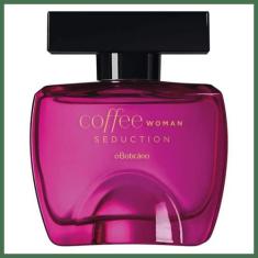 O BOTICÁRIO COFFEE WOMAN SEDUCTION DESODORANTE COLONIA 100ml - O BOTIC