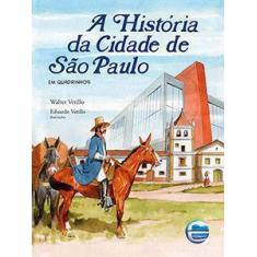 A História Da Cidade De São Paulo - Em Quadrinhos - Editora Elementar