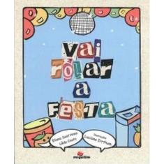 Vai rolar a festa - MIGUILIM, 3