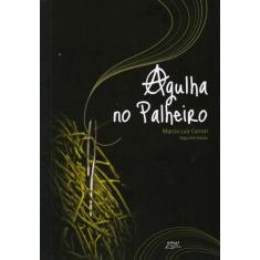 Livro Agulha no palheiro: reflexões sobre o anarquismo... - Eduel