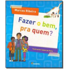 Livro - Fazer o bem, pra quem?