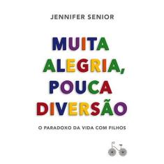 Livro - Muita alegria, pouca diversão