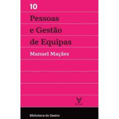 Pessoas e Gestão de Equipas - Vol. X