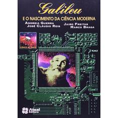 Galileu e o nascimento da modernidade