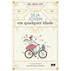 Livro - Seja jovem em qualquer idade