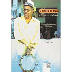 Livro - O Samba Do Iraja E De Outros Suburbios