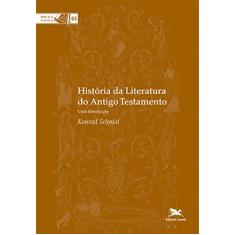 História da literatura do Antigo Testamento: Uma introdução: 65