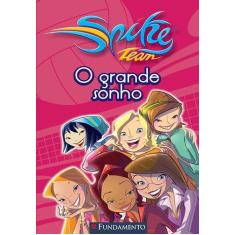 Livro - Spike Team 01 - O Grande Sonho
