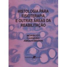 Livro - Histologia para Fisioterapia e Outras Áreas da Reabilitação
