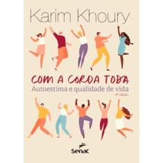Com a corda toda: Auto-estima e qualidade de vida