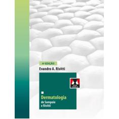 Livro - Dermatologia de Sampaio e Rivitti