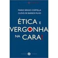 Ética E Vergonha Na Cara!
