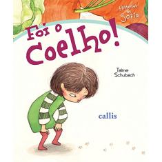 Histórias de Sofia - Foi o Coelho