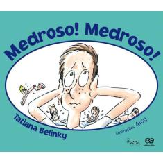 Livro - Medroso! Medroso!