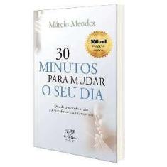 30 Minutos para Mudar o Seu Dia