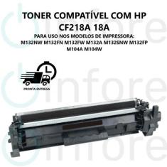 Toner Compatível Cf218a 18A Cf218a M132 M132a - Premium