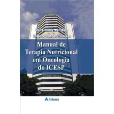 Livro - Manual de terapia nutricional em oncologia do ICESP