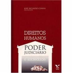 Direitos humanos: poder judiciario e sociedade - FGV
